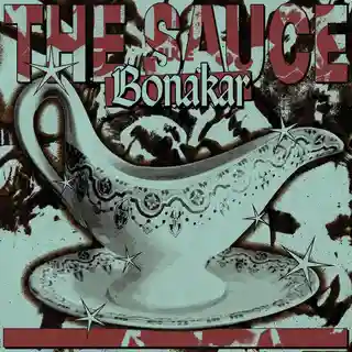Bonakar a lansat albumul de debut „The Sauce”