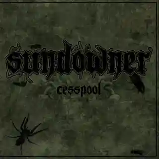 Trupa Sundowner a lansat albumul Cesspool
