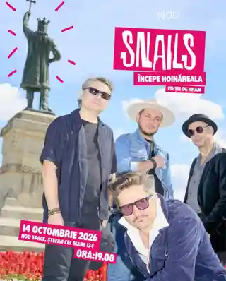 Trupa Snails va concerta la Nod Space