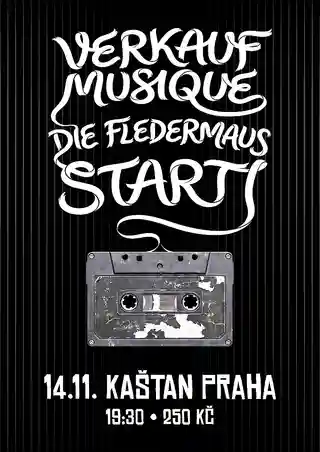 Verkauf Musique, Die Fledermaus și STARTi vor concerta în clubul Kaštan din Praga