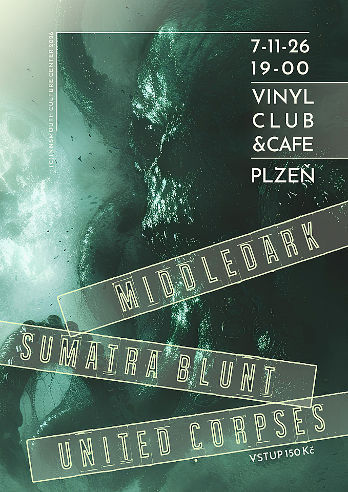 Middledark, Sumatra Blunt, United Corpses - Vinyl Club & Cafe - Plzeň