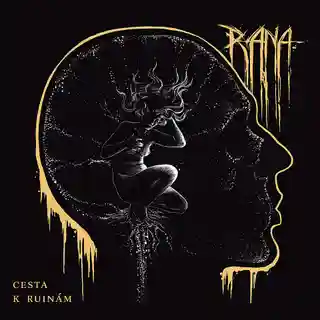 Trupa slovacă RANA a lansat noul material discografic „Cesta k ruinám”