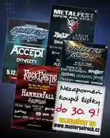ZIMNÍ MASTERS OF ROCK, METALFEST OPEN AIR, MASTERS OF ROCK, ROCK CASTLE - hala Datart, amfiteátr Lochotín, likérka R. Jelínek, zámecký park - Zlín, Plzeň, Vizovice, Moravský Krumlov