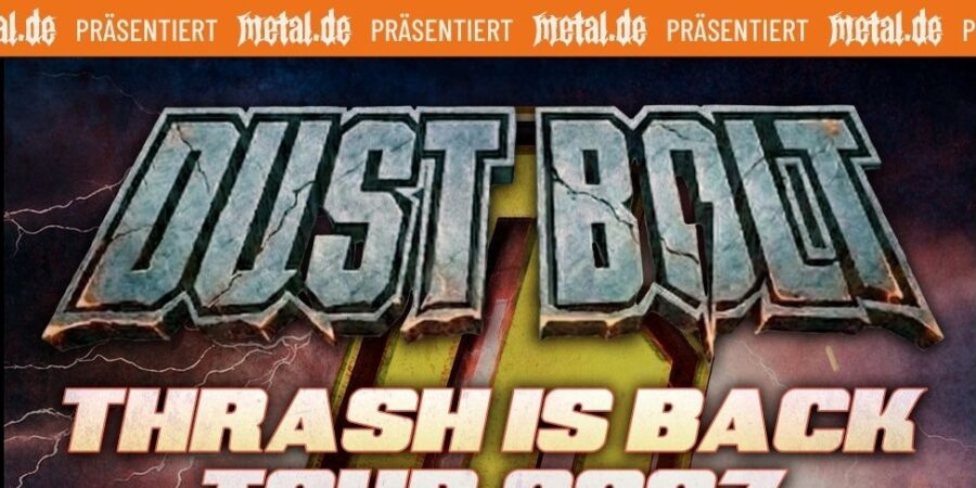 Dust Bolt anunță turneul european Thrash Is Back 2027