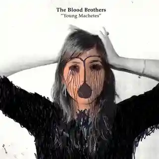 Albumul „Young Machetes” al trupei The Blood Brothers împlinește 20 de ani