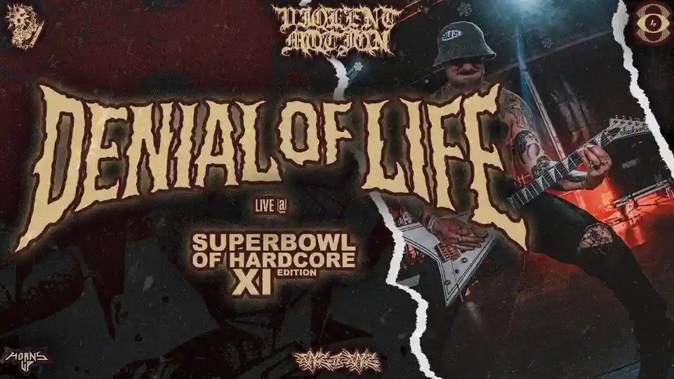 Denial of Life: înregistrare live la Superbowl of Hardcore