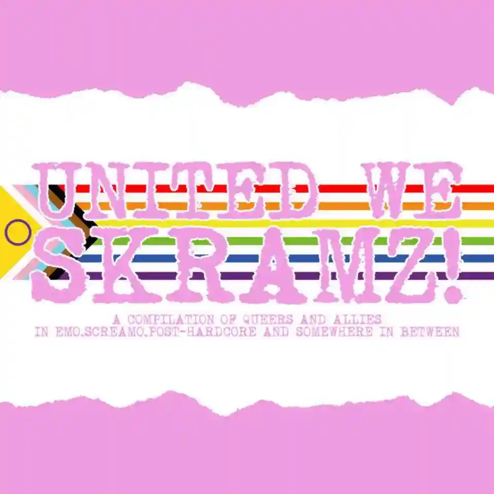Compilația United We Skramz reunește artiști queer și aliați din zona emo și screamo