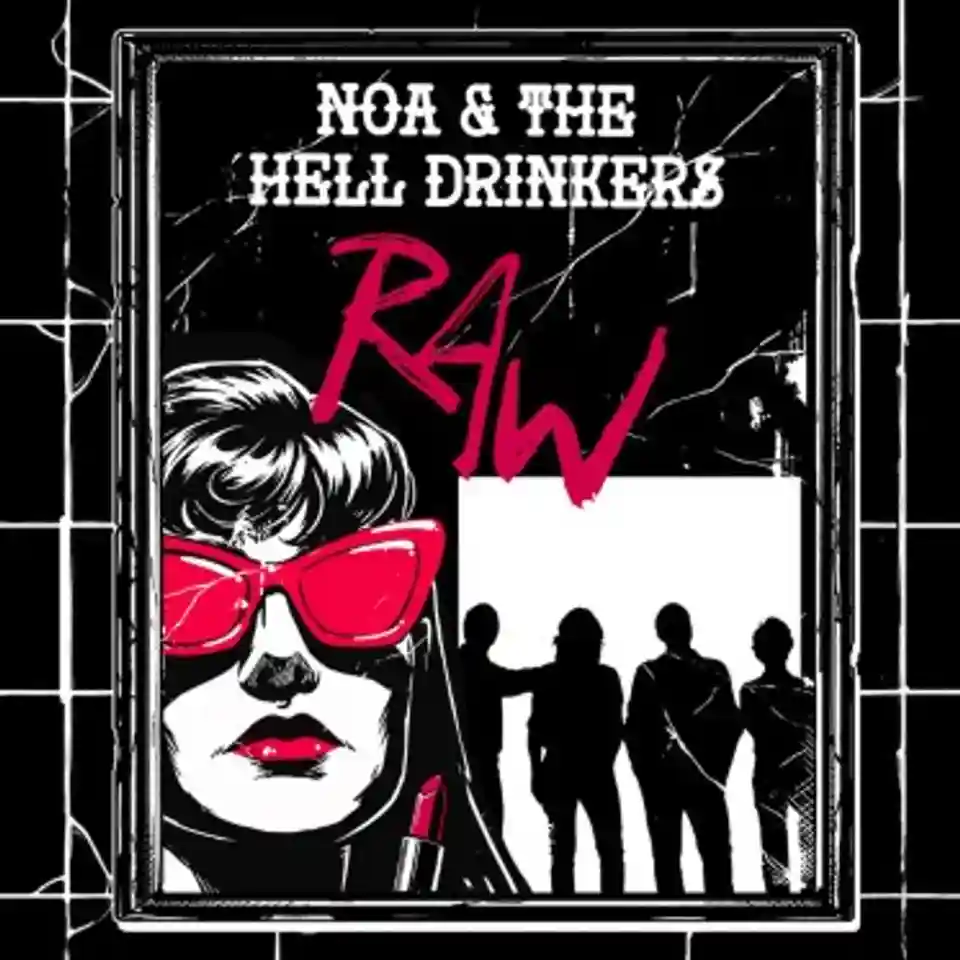 Noa & The Hell Drinkers lansează albumul „Raw”