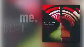 Recenzie album: Bloc Party – Anatomy of a Brief Romance