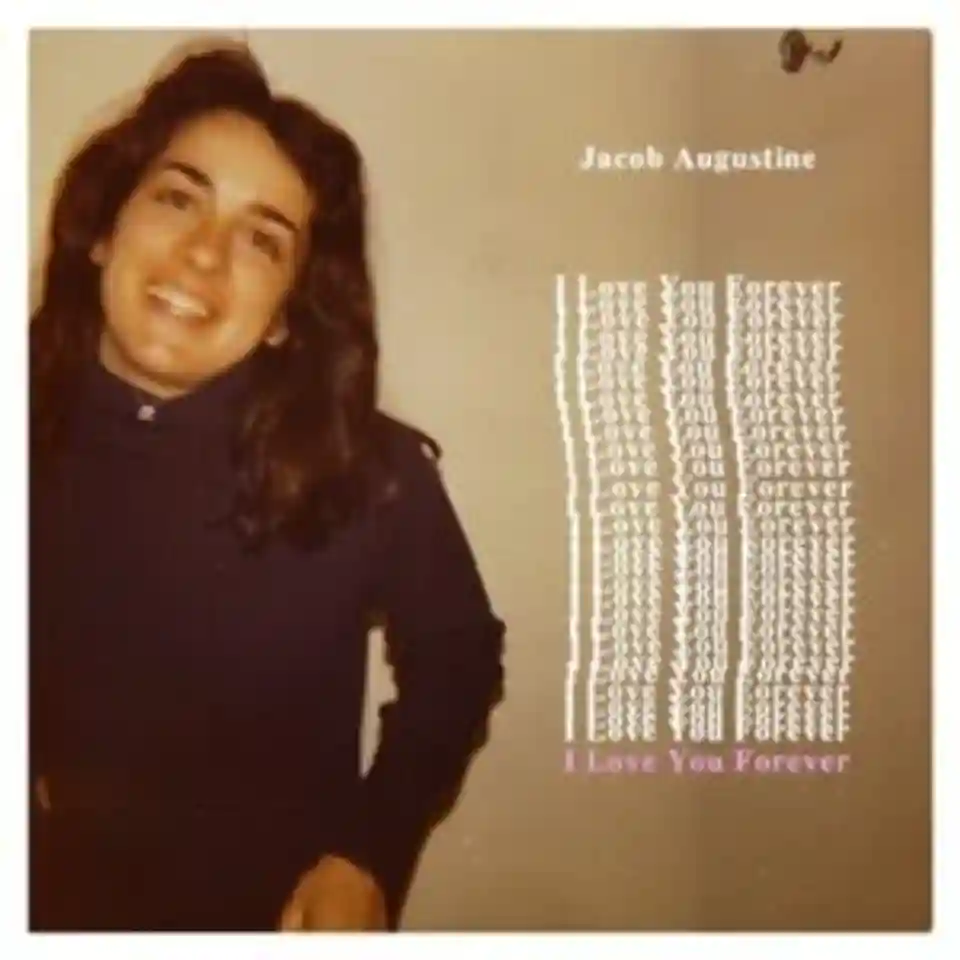 Jacob Augustine lansează albumul „I Love You Forever”