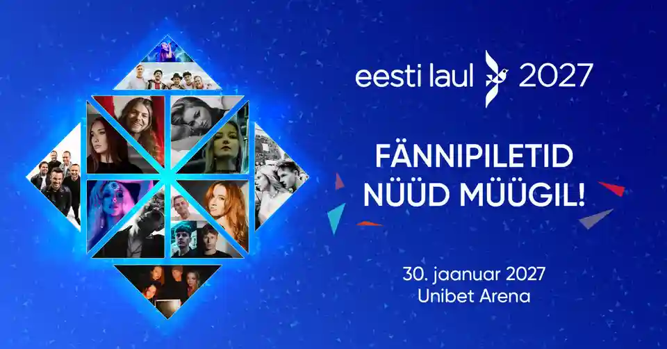 Eesti Laul 2027 va avea loc pe 30 ianuarie la Unibet Arena
