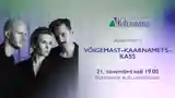 Evelin Võigemast, Jonas Kaarnamets, Peedu Kass - Kuressaare kultuurikeskus - Kuressaare