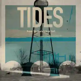Tides lansează albumul de debut How To Survive A Fall
