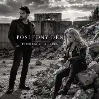 LeRa și Peter Bažík lansează single-ul și videoclipul „Posledný deň”