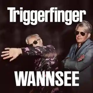 Triggerfinger lansează o interpretare a piesei Wannsee