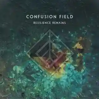 Confusion Field lansează albumul „Resilience Remains”