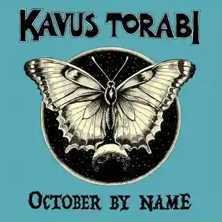 Kavus Torabi lansează noul album intitulat „October by Name”