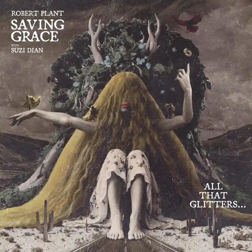Robert Plant și Saving Grace lansează EP-ul digital „All That Glitters...”