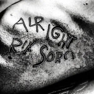 Rik Sorci a lansat single-ul de debut intitulat „Alright (But I’m Drinking Too Much)”