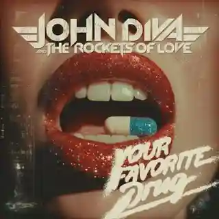John Diva & The Rockets Of Love lansează albumul „Your Favorite Drug”