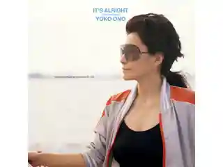 Yoko Ono va lansa ediția extinsă a albumului „It’s Alright (I See Rainbows)”