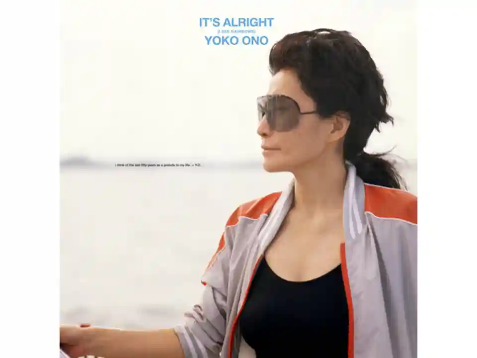 Yoko Ono va lansa ediția extinsă a albumului „It’s Alright (I See Rainbows)”