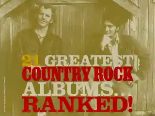 O retrospectivă a celor mai influente 21 de albume country rock din istorie