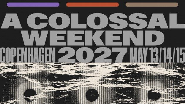 A Colossal Weekend