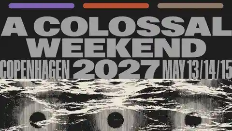 A Colossal Weekend