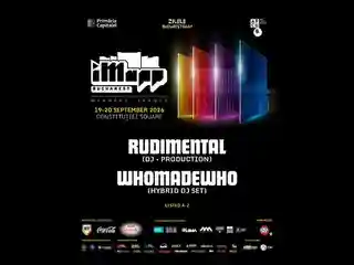 Rudimental și WhoMadeWho concertează la iMapp Bucharest 2026